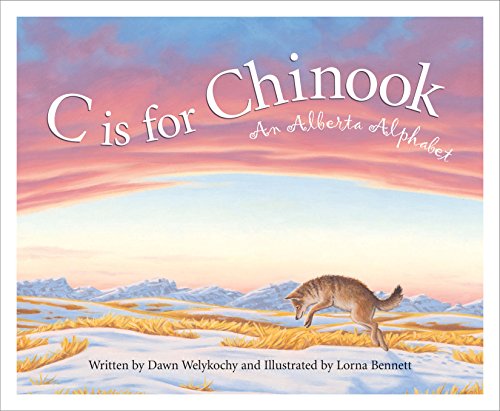 C is for Chinook: An Alberta Alphabet (Discover Canada Province by Province) (English Edition)