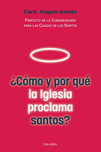 ¿Cómo y por qué la Iglesia proclama santos? (dBolsillo nº 880) (Spanish Edition)