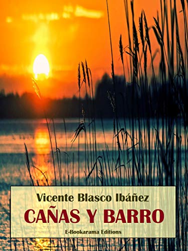 Cañas y Barro (Spanish Edition)