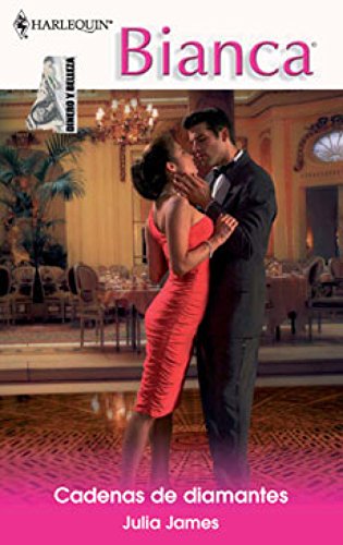 Cadenas de diamantes: Dinero y belleza (1) (Bianca) (Spanish Edition)