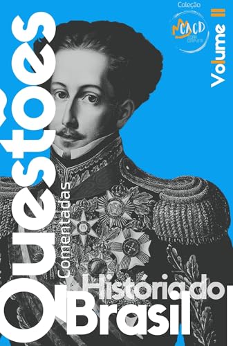 Caderno de Questões HB III: Primeiro Reinado (1822