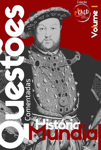 Caderno de Questões Revoluções Inglesas e Industrial: História Mundial Vol. I (Caderno de Questões