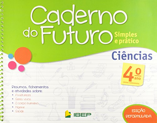 Caderno do Futuro Ciências 4º ano: 4º ano