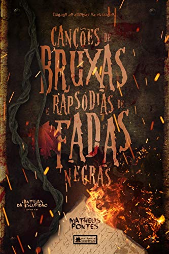 Canções de Bruxas e Rapsódias de Fadas Negras (Cantigas da Escuridão Livro 1)