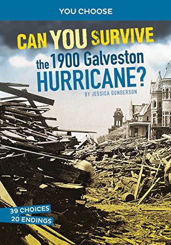 Can You Survive the 1900 Galveston Hurricane? (You Choose: Disasters in History) (English Edition)
