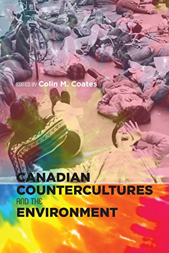 Canadian Countercultures and the Environment (Canadian History and Environment Book 4) (English Edition)