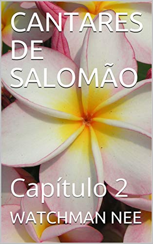 CANTARES DE SALOMÃO: Capítulo 2