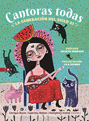 Cantoras todas: La generación del siglo 21 (Spanish Edition)