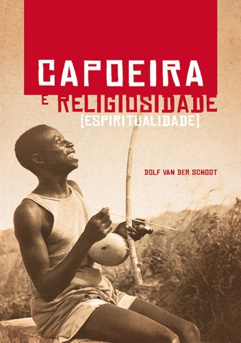 Capoeira e Religiosidade: (Espiritualidade)