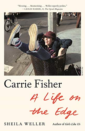 Carrie Fisher: A Life on the Edge (English Edition)