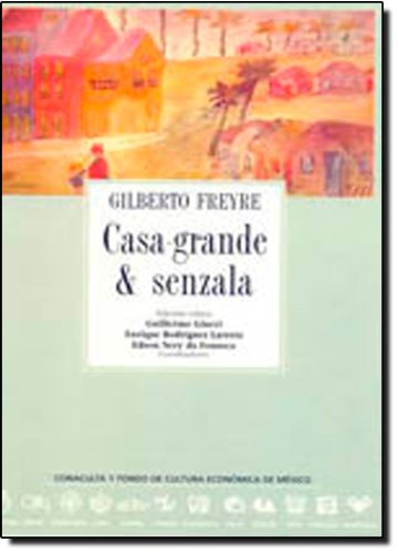Casa Grande & Senzala