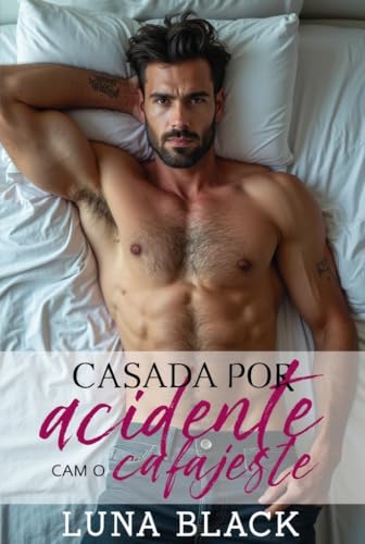 Casada por Acidente com o Cafajeste