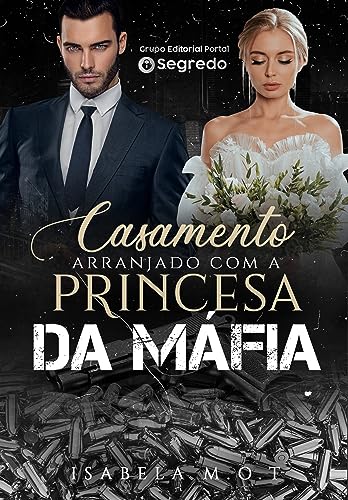 Casamento Arranjado com a Princesa da Máfia