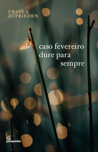 Caso fevereiro dure para sempre