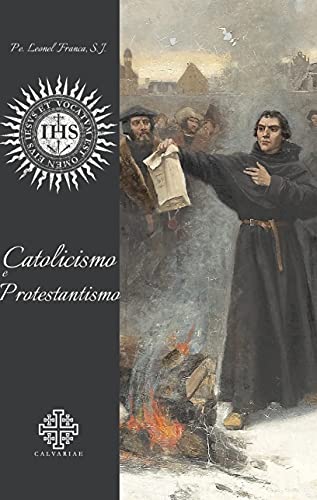 Catolicismo E Protestantismo