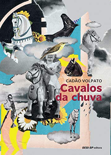 Cavalos da chuva (Cosac Naify por SESISP Editora)