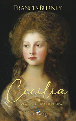 Cecilia: Ou Memórias de Uma Herdeira