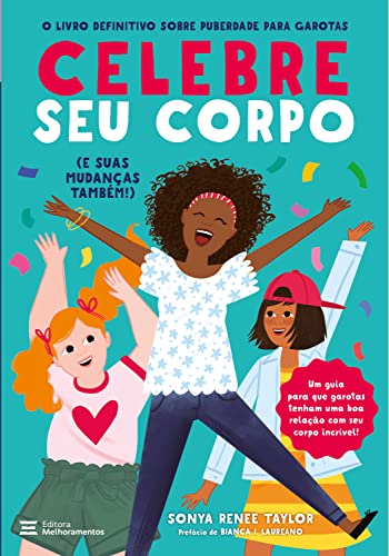 Celebre seu corpo (e suas mudanças também!)