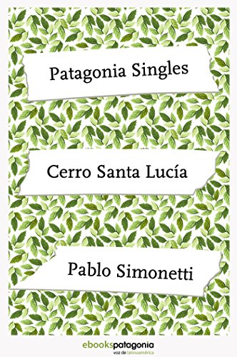 Cerro Santa Lucía (ebooks Patagonia Singles) (Spanish Edition)