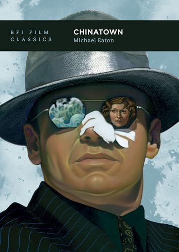 Chinatown (BFI Film Classics) (English Edition)