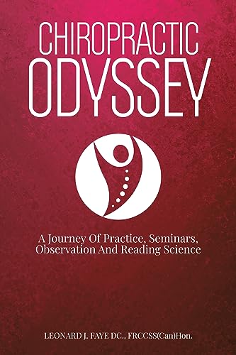 Chiropractic Odyssey: A Journey of Practice, Seminars, Observation and Reading Science (English Edition)
