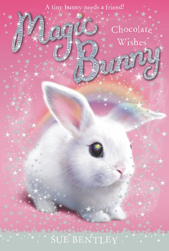 Chocolate Wishes #1 (Magic Bunny) (English Edition)