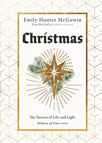 Christmas: The Season of Life and Light (Fullness of Time) (English Edition)
