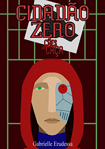 Cidadão Zero (Cães de Caça Livro 1)