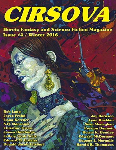 Cirsova #4: Heroic Fantasy and Science Fiction Magazine (Cirsova Heroic Fantasy and Science Fiction Magazine) (English Edition)