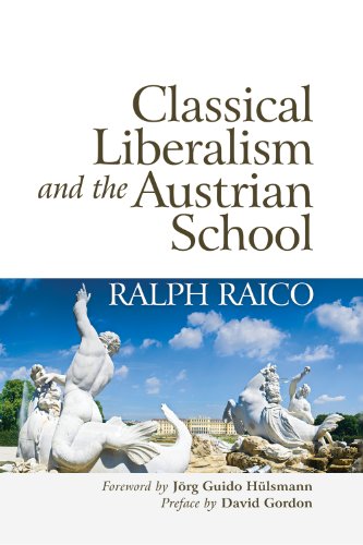 Classical Liberalism and the Austrian School (English Edition)