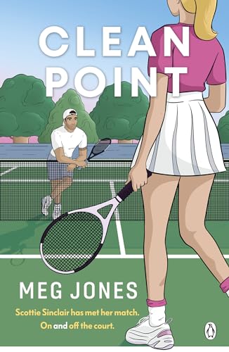 Clean Point: The brand new steamy enemies-to-lovers sports romance, perfect summer reading for fans of Challengers and Wimbledon (English Edition)