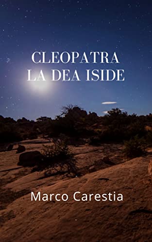 Cleopatra: La dea Iside (Italian Edition)