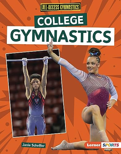 College Gymnastics (All-Access Gymnastics (Lerner ™ Sports)) (English Edition)