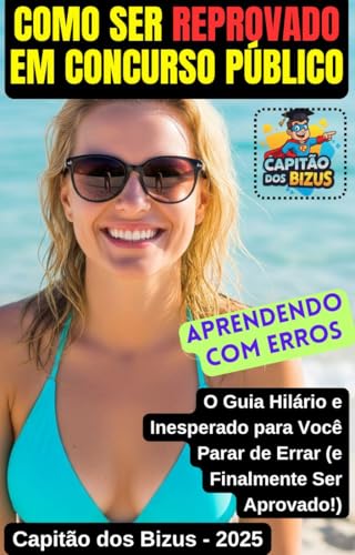 Como Ser Reprovado em Concurso Público: aprendendo com erros