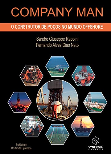 Company Man; o construtor de poços no mundo offshore