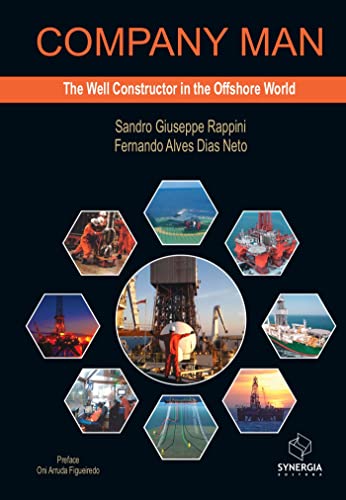 Company Man: the well constructor in the offshore world (English Edition)