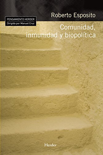 Comunidad, inmunidad y biopolítica (Pensamiento Herder) (Spanish Edition)