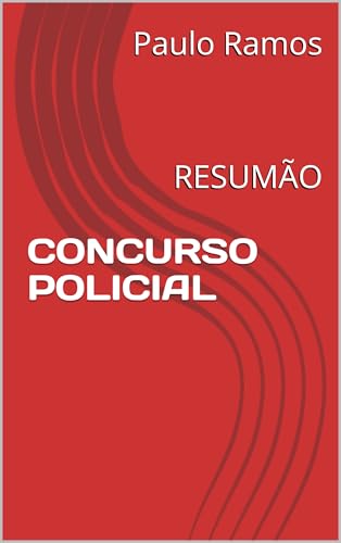 CONCURSO POLICIAL: RESUMÃO (Resumos para Concursos Públicos