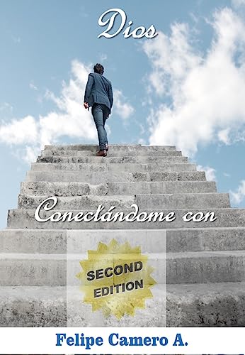 CONECTÁNDOME CON DIOS: EL MÉTODO (Spanish Edition)