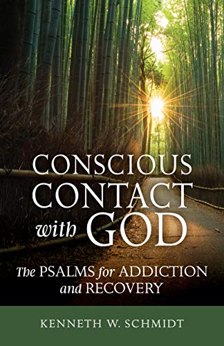 Conscious Contact with God: The Psalms for Addiction and Recovery (English Edition)