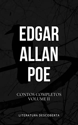 Contos Completos de Edgar Allan Poe, Volume II