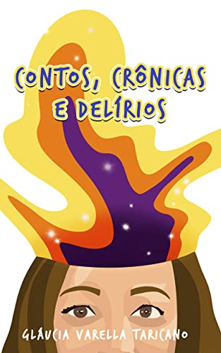 Contos, Crônicas e Delírios