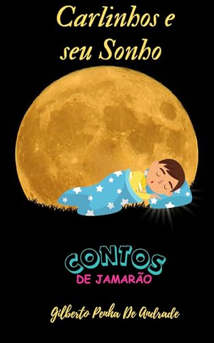 Contos de Jamarão-Carlinhos e seu Sonho.