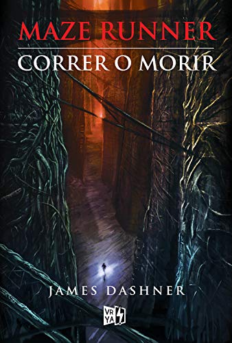 Correr o morir (renovación) (Maze Runner nº 1) (Spanish Edition)