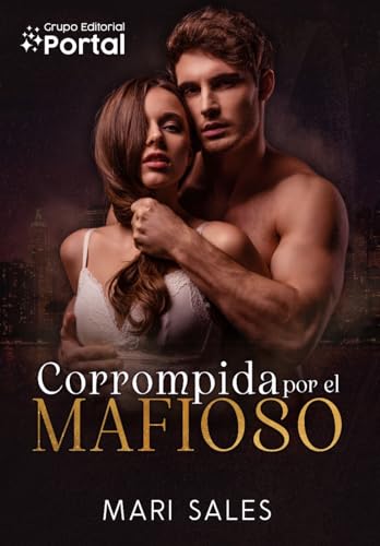 Corrompida por El Mafioso (Spanish Edition)