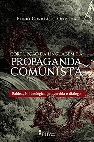 Corrupção da Linguagem e a Propaganda Comunista