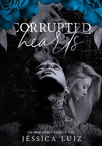 Corrupted Hearts