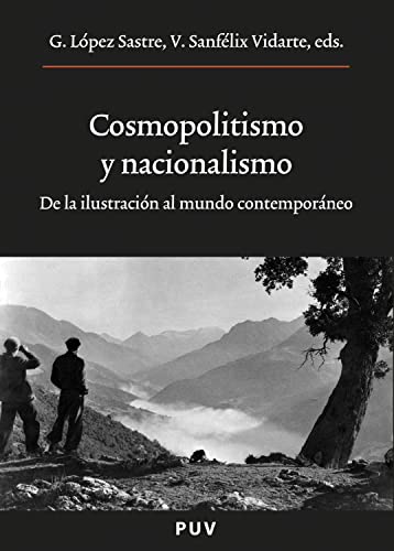 Cosmopolitismo y nacionalismo: De la Ilustración al mundo contemporáneo (Oberta nº 186) (Spanish Edition)