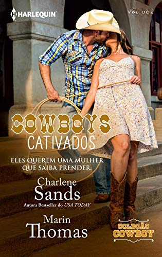 Cowboys Cativados (Harlequin Coleção Cowboy Livro 2)