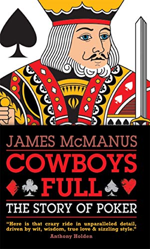 Cowboys Full: The Story of Poker (English Edition)